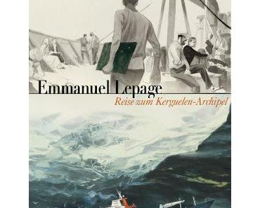 Emmanuel Lepage - Reise zum Kerguelen-Archipel