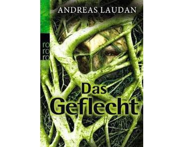 Andreas Laudan: Das Geflecht