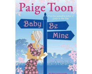 Baby be mine - Paige Toon // Buch des Monats Februar 2012