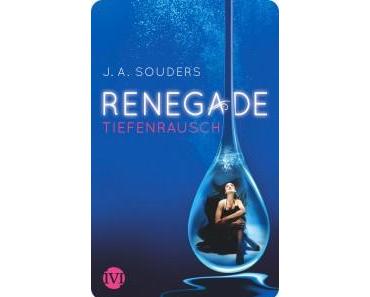 [Review mal anders] “Renegade – Tiefenrausch” – S. Nightingale spricht mit der Tochter des Volkes: Teil 1