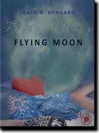 Flying Moon von Katrin Bongard/Rezension