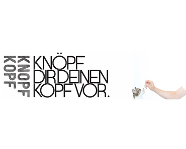 Knopfkopf: Knöpf dir deinen Kopf vor!
