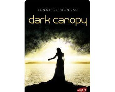 [Rezension] Dark Canopy von Jennifer Benkau