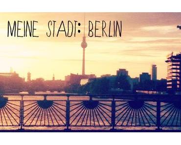 Blogprojekt: Ich zeige euch mein BERLIN