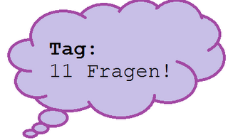 [TAG] 11 Fragen