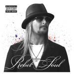 Kid Rocks Rebel Soul auf Soundcloud