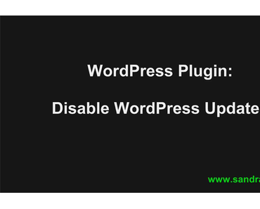 WordPress Plugin: Disable WordPress Updates