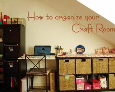 How to organize your Craft Room - Part One