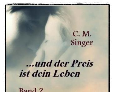 [Rezension] ... und der Preis ist dein Leben (II) (C. M. Singer)