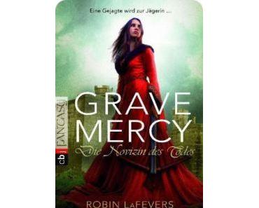 [Rezension] Grave Mercy von Robin LaFevers (His Fair Assassin #1)