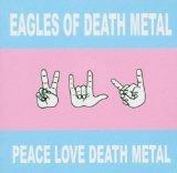 Album der Woche – Eagles of Death Metal