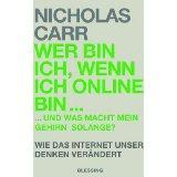 Surfen und Denken - Rezension von Nicholas Carr: Wer bin ich, wenn ich online bin
