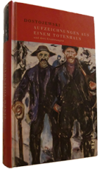 Aufzeichnungen aus einem Totenhaus und drei Erzählungen