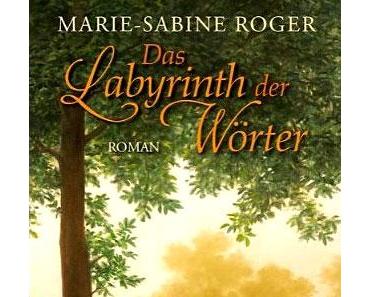 Marie-Sabine Roger – Das Labyrinth der Wörter