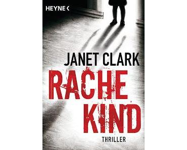 Rezension: Janet Clark - "Rachekind"