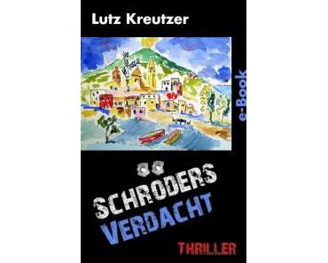 [Rezension] „Schröders Verdacht“, Lutz Kreutzer (Kindle)