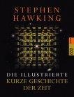 Rezension: Die illustrierte kurze Geschichte der Zeit - Stephen Hawking