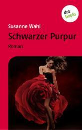 Gelesen: Susanne Wahl – Schwarzer Purpur