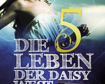 Die 5 Leben der Daisy West