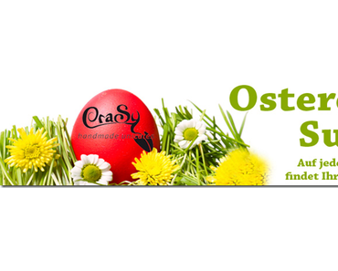 Die CraSy Ostereiersuche 2013 – und tolle Rabatte!