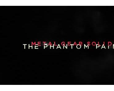 Metal Gear Solid V: Phantom Pain - Angekündigt und erster Trailer veröffentlicht