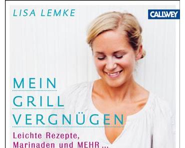 Lisa Lemke "Mein Grillvergnügen"