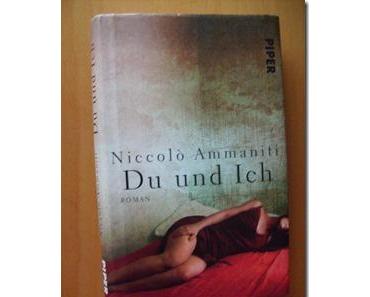 [Gelesen] Niccolò Ammaniti–Du und Ich