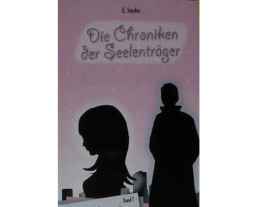 [MINI-REZENSION] "Die Chroniken der Seelenträger - Der Wächter" (Band 1)