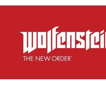 Wolfenstein: The New Order - Neuauflage oder ein kompletter Neuanfang?