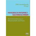 Handbuch Internet-Suchmaschinen 3 – Suchmaschinen zwischen Technik und Gesellschaft (Vorankündigung)