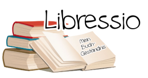 [Buchthemen] Libressio – Mein Buchgeständnis #2