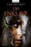 Ann Aguirre: Die Enklave