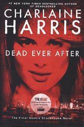 Charlaine Harris: Dead Ever After (Band 13)