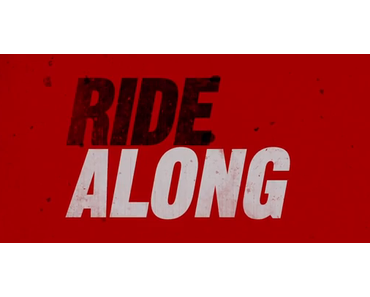 Trailerpark: RIDE ALONG - Eine neue Chance für den "Fantastic Four"-Regisseur