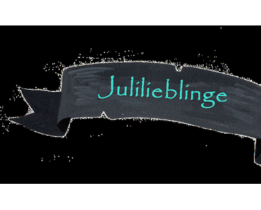 Monatslieblinge Juli- it's time for summer