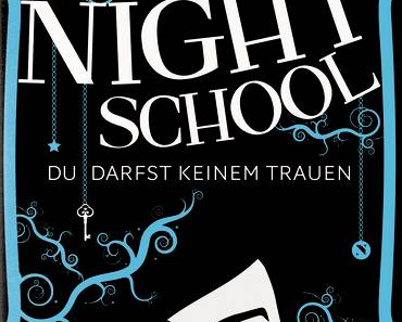 ¡Rezension!: Night School 01 - Du darfst keinem trauen