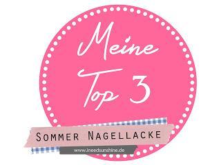 Meine Top 3 Sommer Nagellacke