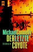 Der letzte Coyote - Michael Connelly