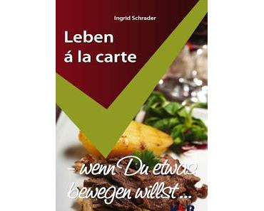 Schrader, Ingrid: Leben à la carte