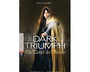 Dark Triumph - Die Tochter des Verräters - Robin LaFevers