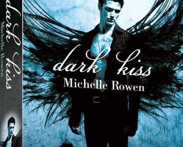 {Rezension} Michelle Rowen: Dark Kiss