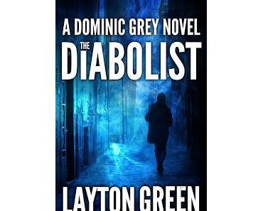 Gelesen: The Diabolist von Layton Green