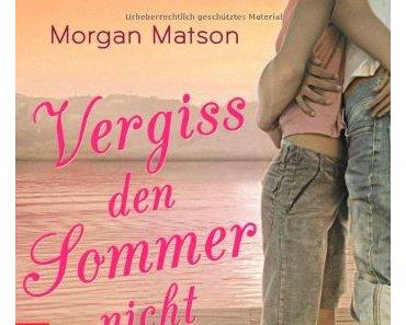 [Rezension] Vergiss den Sommer nicht von Morgan Matson