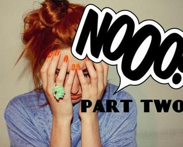 Über fette Fails und peinliche Fauxpas - Teil 2