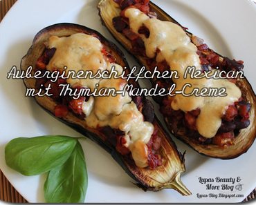 Rezept:Auberginenschiffchen Mexican mit Thymian-Mandel-Creme
