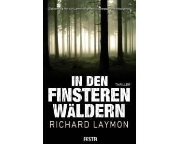 [Rezension] In den finsteren Wäldern von Richard Laymon