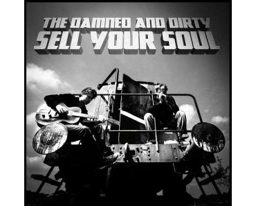 The Damned And Dirty - Sell your Soul
