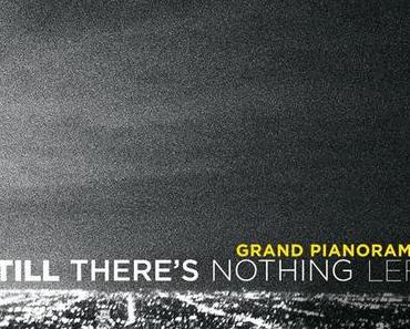 Tipp: Grand Pianoramax – Till There’s Nothing Left