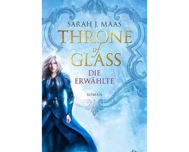 Throne of Glass - Die Erwählte - Sarah J. Maas
