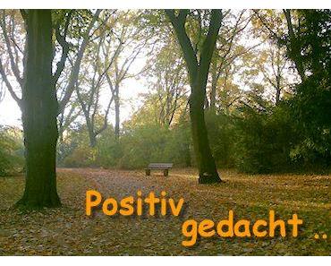 Positiv gedacht – Woche 39/2013